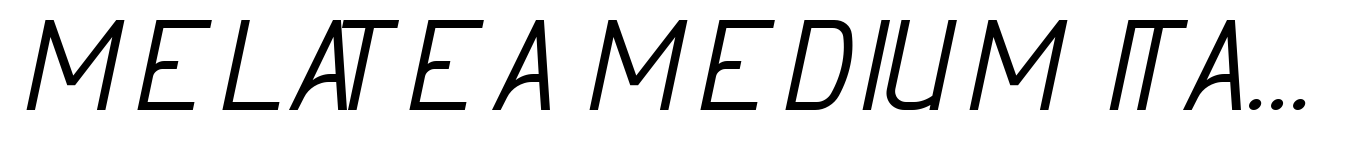 Melatea Medium Italic